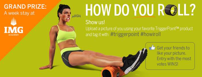 How Do You Roll? Show Trigger Point Performance #howiroll To Win BIG!